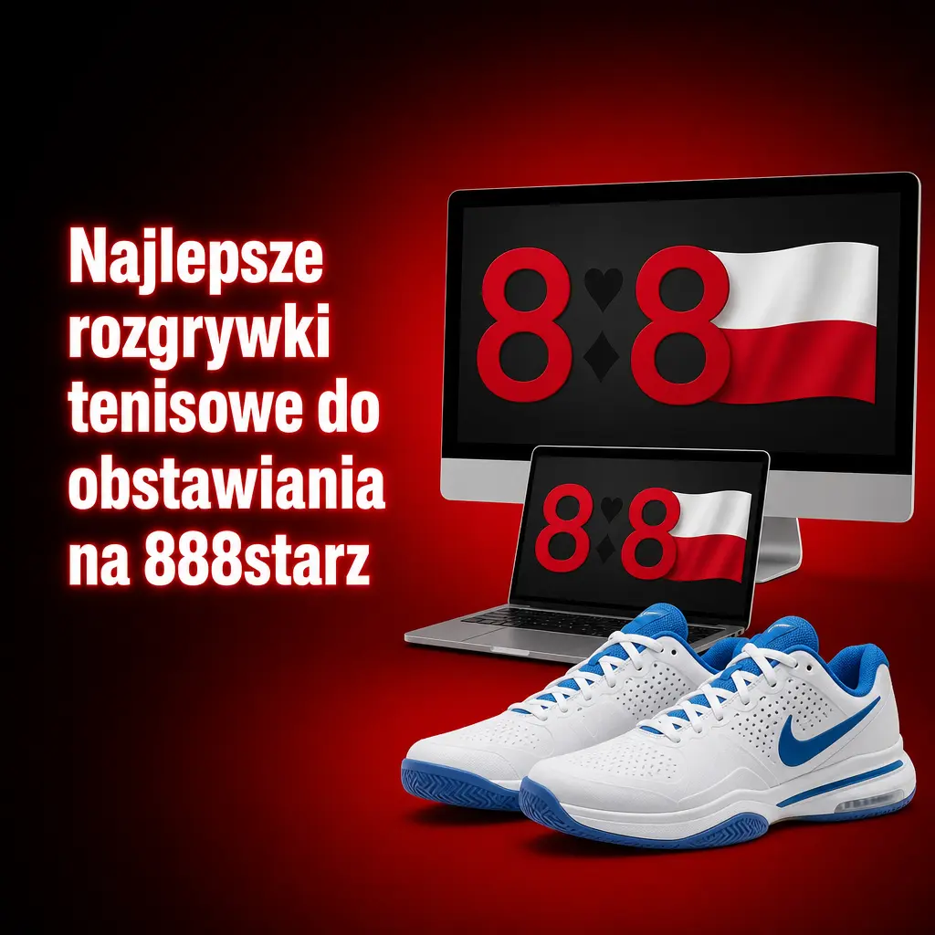 Zakłady tenisowe na 888starz – ATP, WTA, Wielki Szlem i turnieje challengers przez cały rok